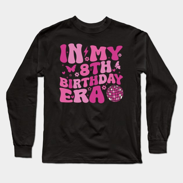 In My 8th Birthday Era Long Sleeve T-Shirt by Pikalaolamotor